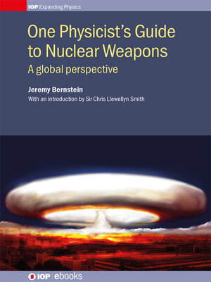 cover image of One Physicist's Guide to Nuclear Weapons
